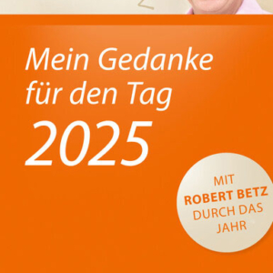 Mein Gedanke für den Tag - Abreißkalender 2025